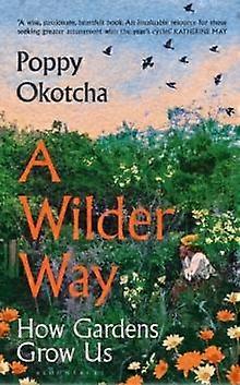 A Wilder Way by Poppy Okotcha Hardback Book