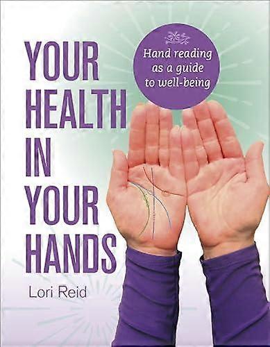 Your Health In Your Hands by Lori Reid Paperback Book