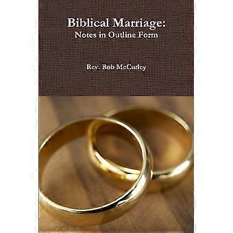 Biblical Marriage Notes In Outline Form - Rob McCurley - Paperback - en Book