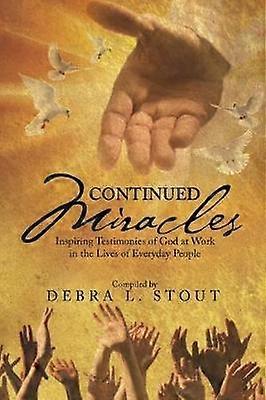 Continued Miracles