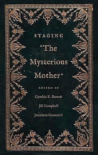 Staging The Mysterious Mother
