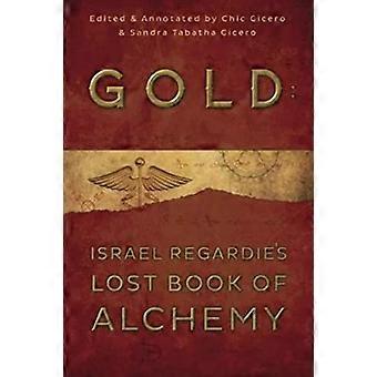 Gold Israel Regardies Lost Book of Alchemy