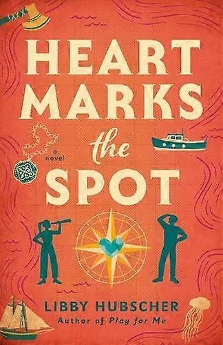 Heart Marks The Spot by Libby Hubscher Paperback