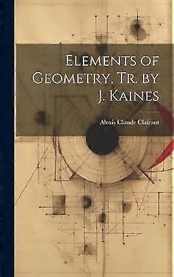 Éléments de géométrie, traduction de J. Kaines