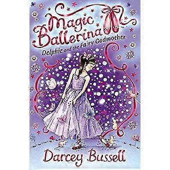 Delphie ja hyväntekijä (Magic Ballerina)