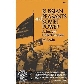 Russische Bauern und die Sowjetmacht (Norton Library; Nr. N752)