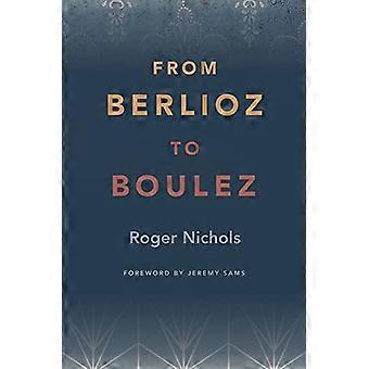 Van Berlioz naar Boulez