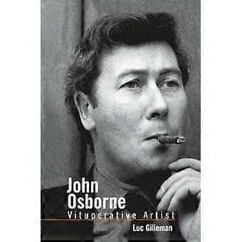 John Osborne: Schmähkünstler (Studien zum modernen Drama)