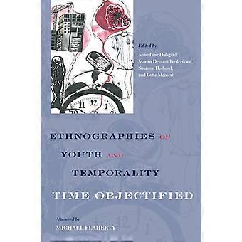 Etnografie della gioventù e della temporalità: tempo oggettivato (gioventù globale)
