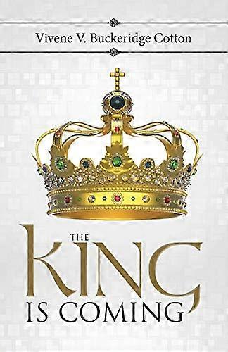 The King Is Coming