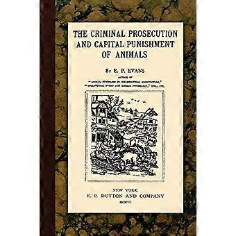 Il perseguimento penale e la pena capitale degli animali