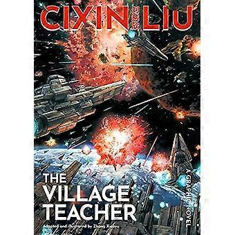 Cixin Lius The Village Teacher: En grafisk roman