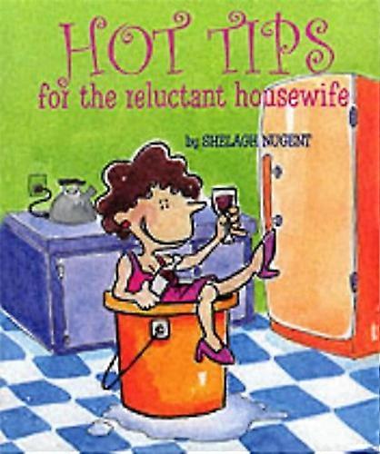 Hot Tips til den tilbageholdende husmor
