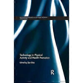 Technology In Physical Activity And Health Promotion - Taylor & Francis Ltd