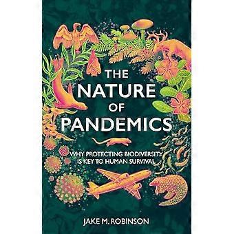 Pandemiers natur: Hvorfor beskyttelse av biologisk mangfold er nøkkelen til menneskelig overlevelse