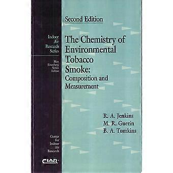 The chemistry of environmental tobacco smoke composition and measurement, second edition