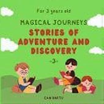 Magical journeys stories of adventure and discovery
