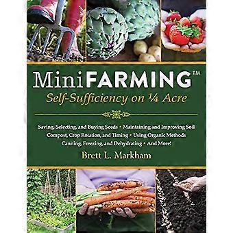 Mini Farming Self Sufficiency on 1/4 Acre