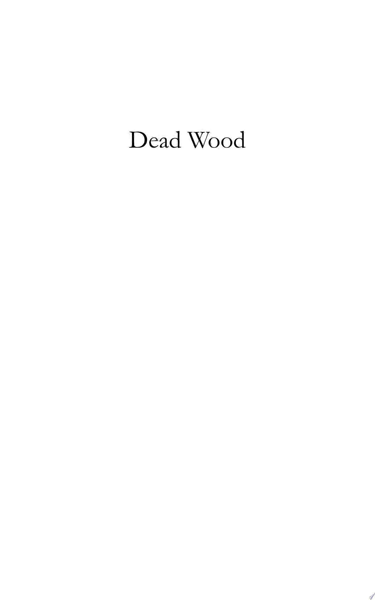 Dead wood