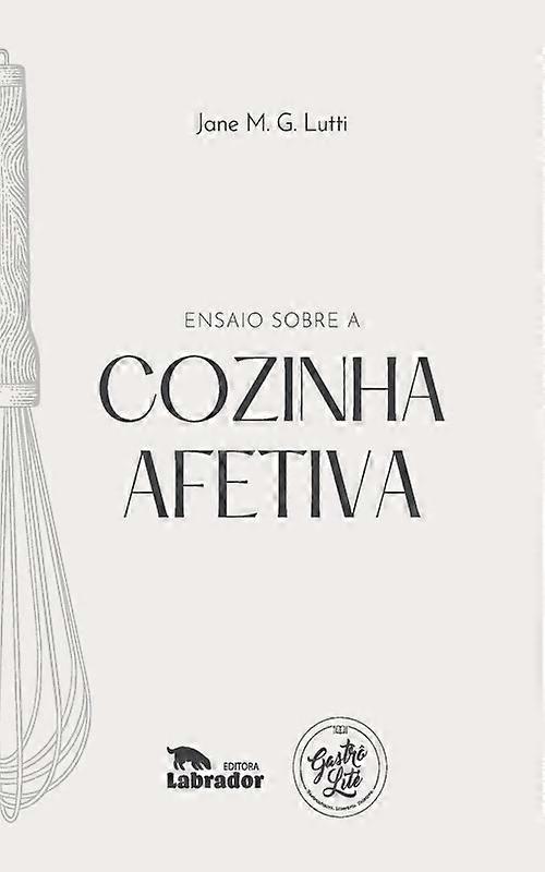Ensaio Sobre A Cozinha Afetiva