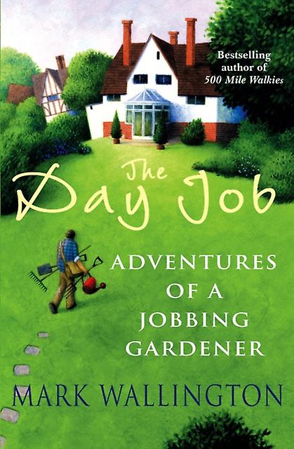 The Day Job by Mark Wallington Paperback