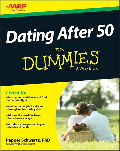 Dating After 50 For Dummies by Pepper University of Washington Schwartz Paperback Book