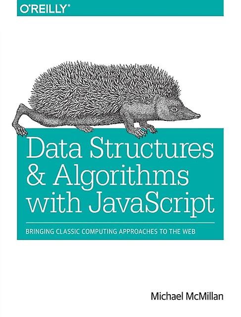 Datastrukturer och algoritmer med Javascript av Michael Mcmillan Häftad bok