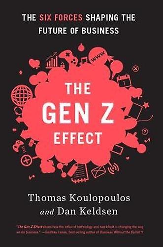 Gen Z Effect by Dan Keldsen Hardback Book