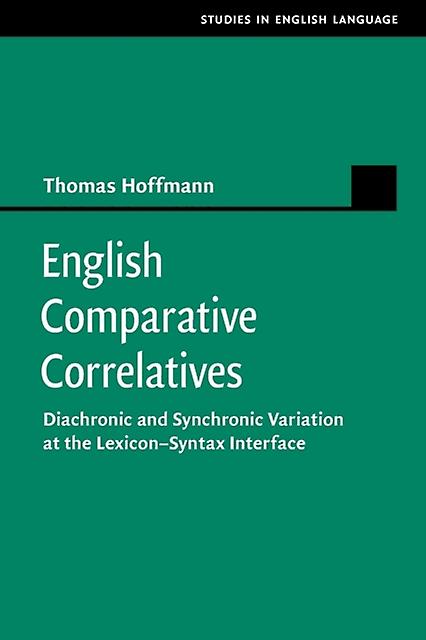 English Comparative Correlatives - Thomas Hoffmann