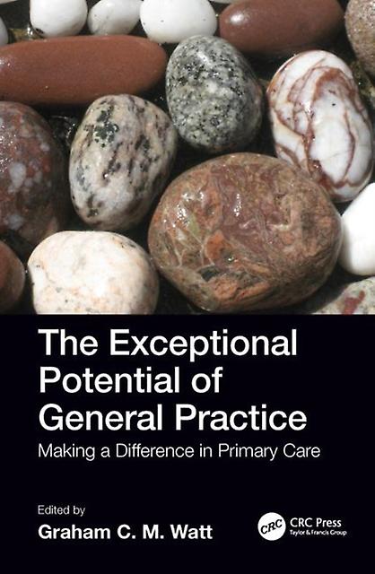 The Exceptional Potential Of General Practice Paperback Book