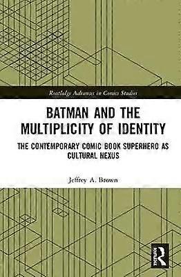 Batman and the Multiplicity of Identity