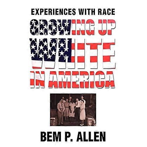 Growing Up White in America: Experiences with Race