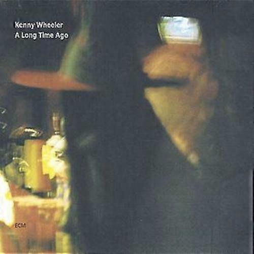 Kenny Wheeler A Long Time Ago CD (1999)