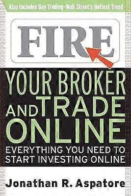Fire Your Broker and Trade Online