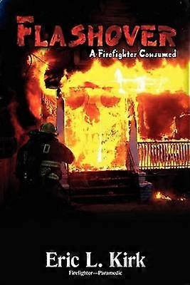 Flashover Un pompier consumat