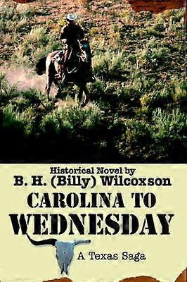Carolina to Wednesday A Texas Saga