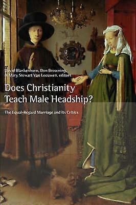 Does Christianity Teach Male Headship