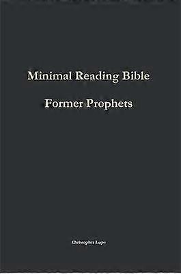 Minimal Reading Bible: Former Prophets
