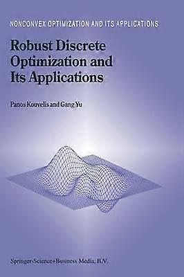 Robust Discrete Optimization and Its Applications