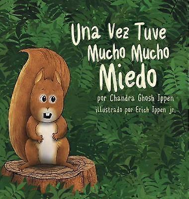 Una Vez Tuve Mucho Mucho Miedo