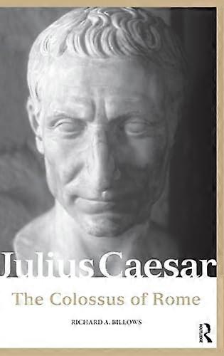 Julius Caesar: The Colossus of Rome