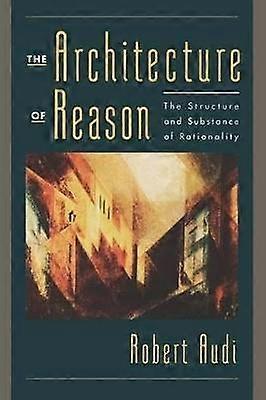 The Architecture of Reason