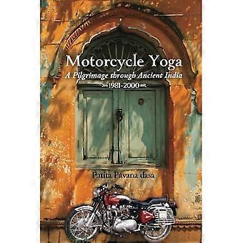 Yoga à moto : un pèlerinage dans l’Inde ancienne, 1981-2000