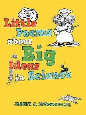 Little poems about Big Ideas in Science
