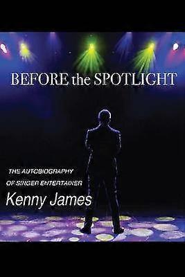 Before the Spot Light