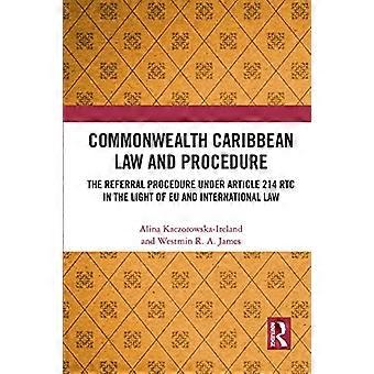 Lov og procedure i Commonwealth Caribien Henvisningsproceduren i henhold til artikel 214 i den amerikanske traktat om grænseoverskridende handel i lyset af EU- og international ret