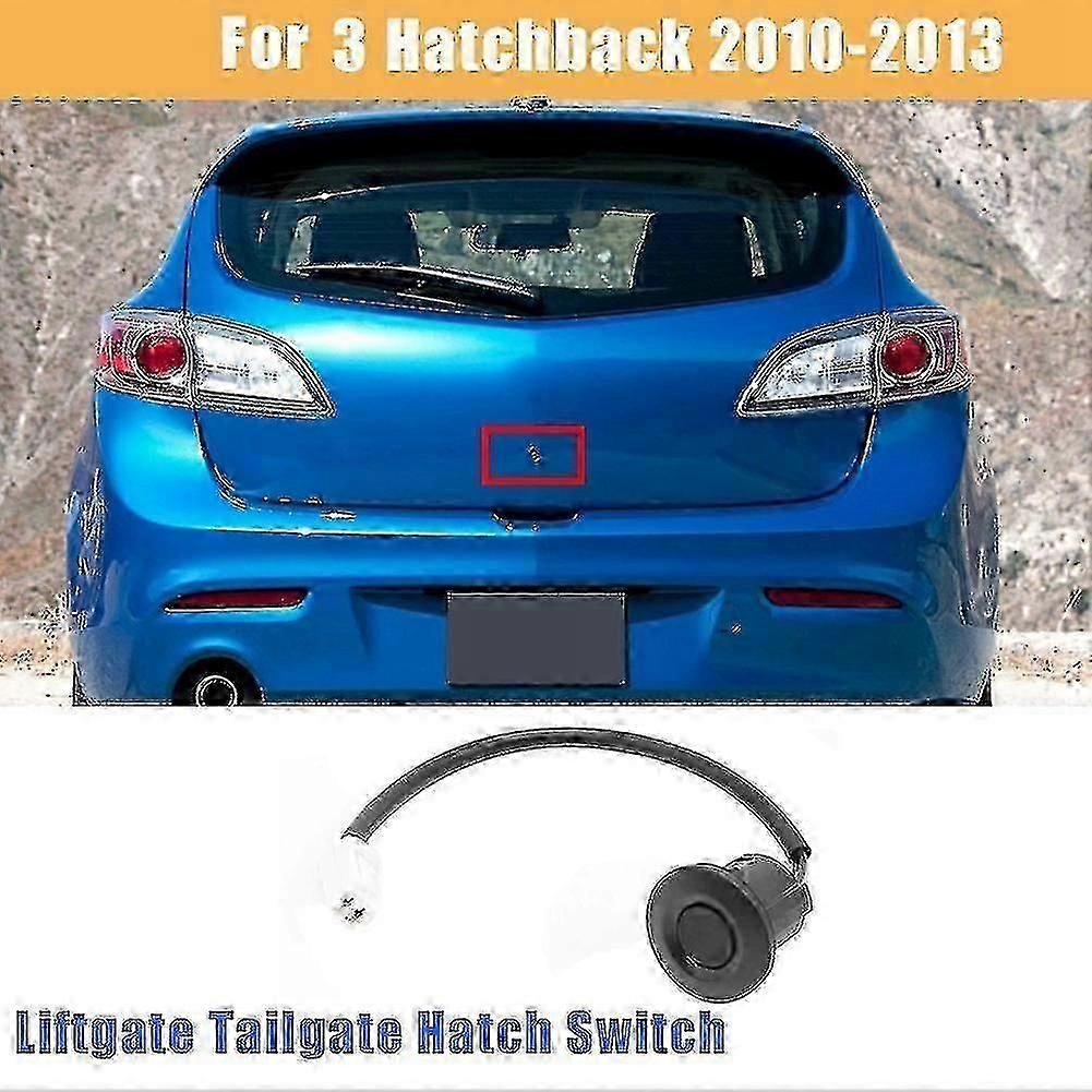 Liftgate switch for Mazda 3 2010-2013 hatchback rear hatch