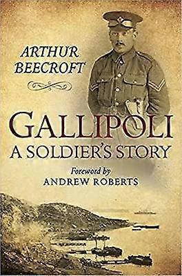 Gallipoli: A Soldier's Story