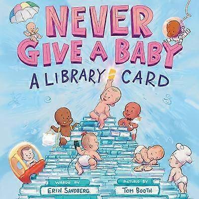 Never Give a Baby a Library Card