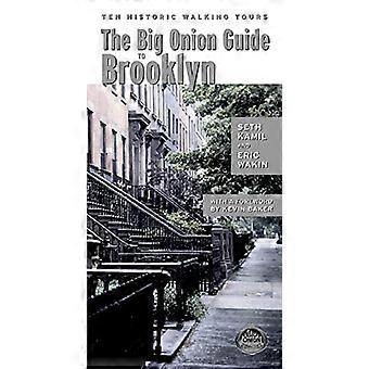 The Big Onion Guide to Brooklyn: Zehn historische Rundgänge